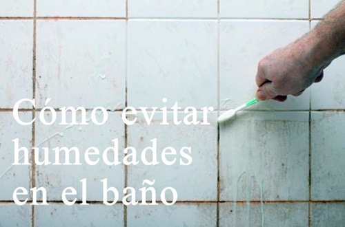 Cómo evitar humedades en el baño